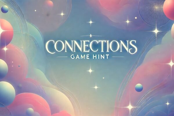 Connections Game Hint: Strategies and Tips for Success